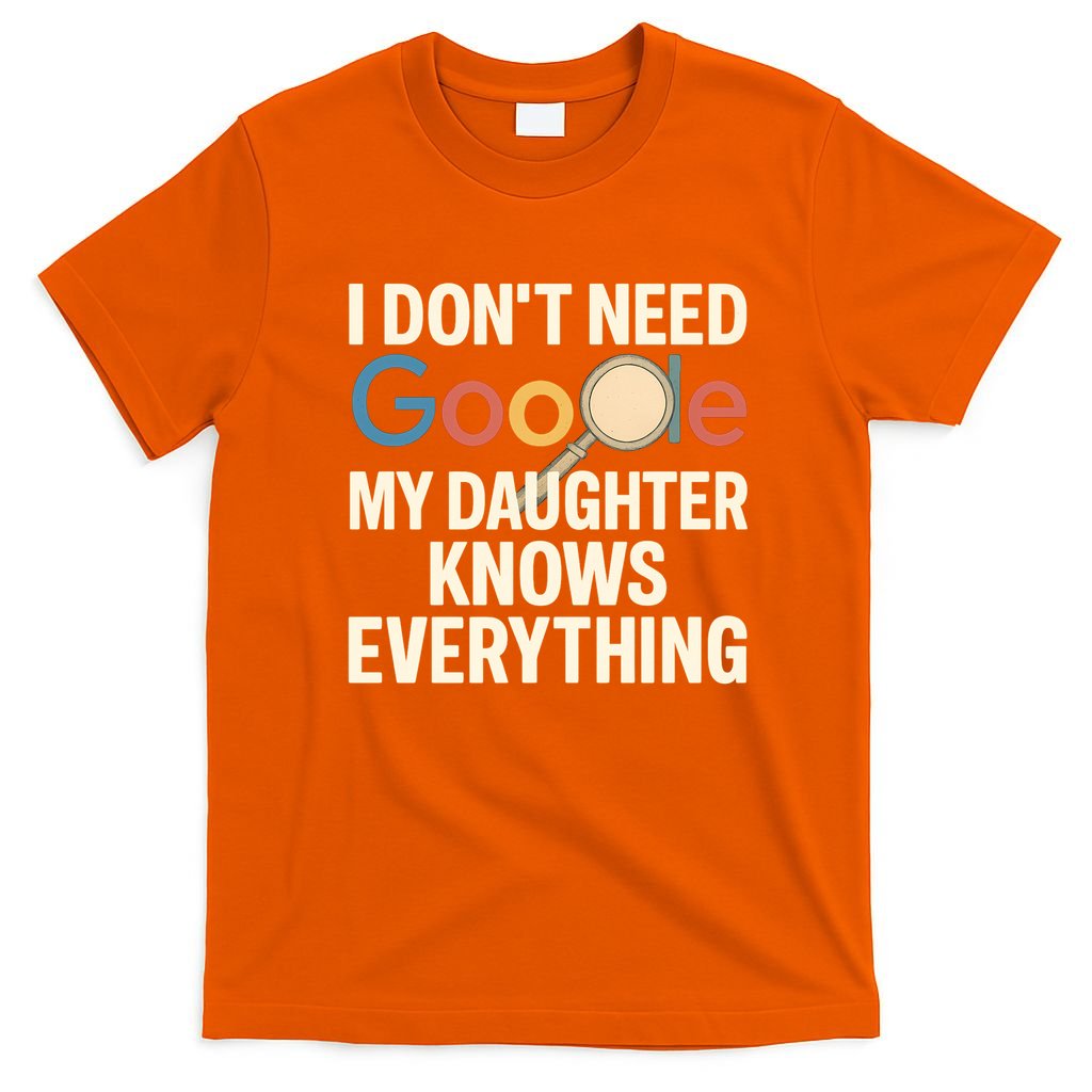 Father’s Day Gift: My Daughter Knows Everything T-Shirt