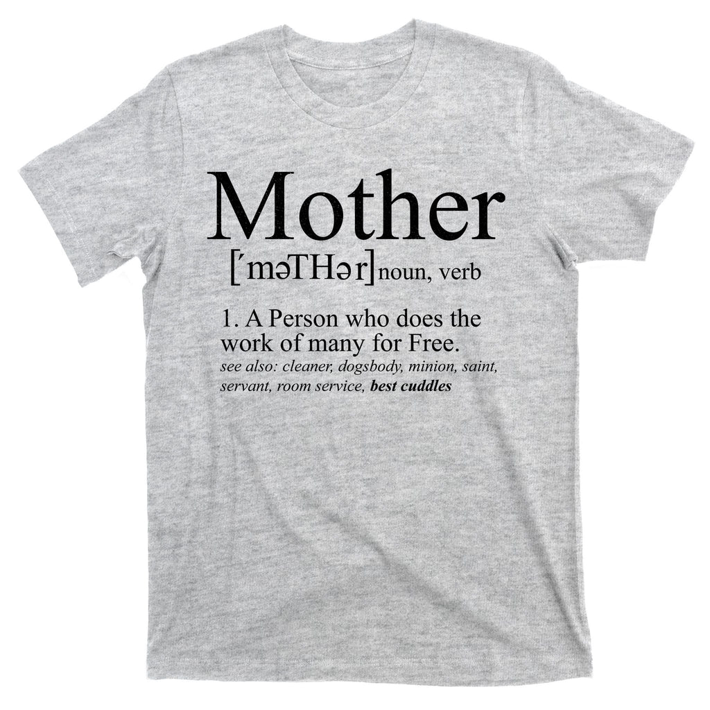 Funny Definition Of Mother Celebrate Mothers Day T-Shirt