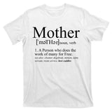 Funny Definition Of Mother Celebrate Mothers Day T-Shirt