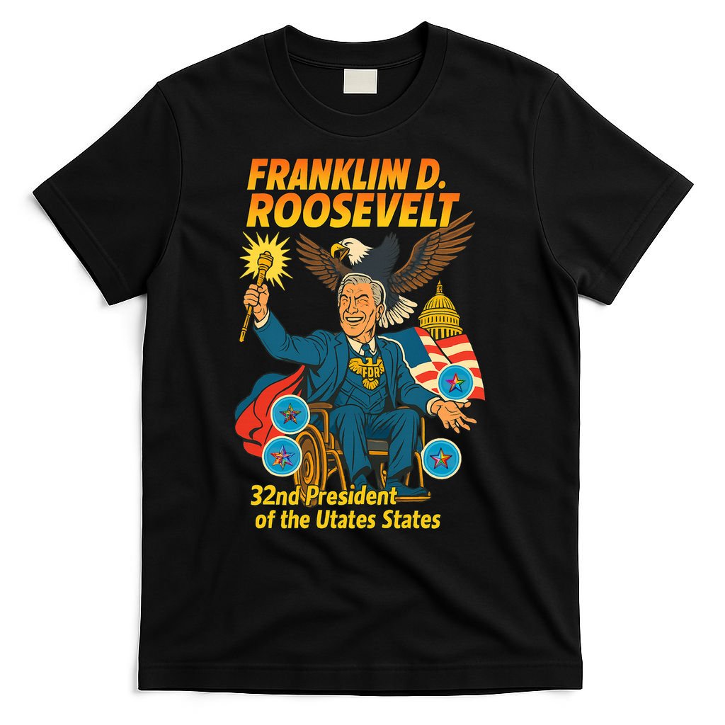 Franklin D Roosevelt The Presidential Chronicles T-Shirt