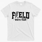 Field Day White Color Team Field Trip T-Shirt