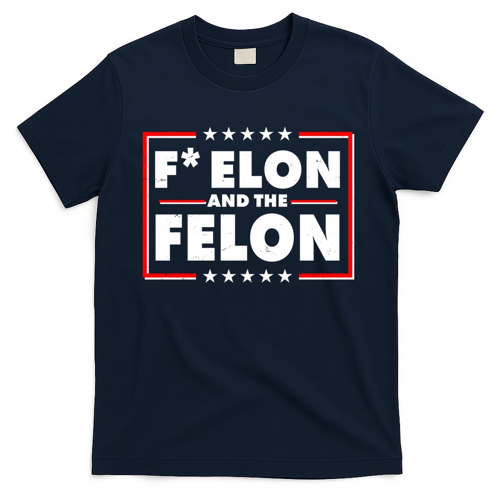 F Elon and the Felon T-Shirt