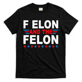 F Elon And The Felon T-Shirt