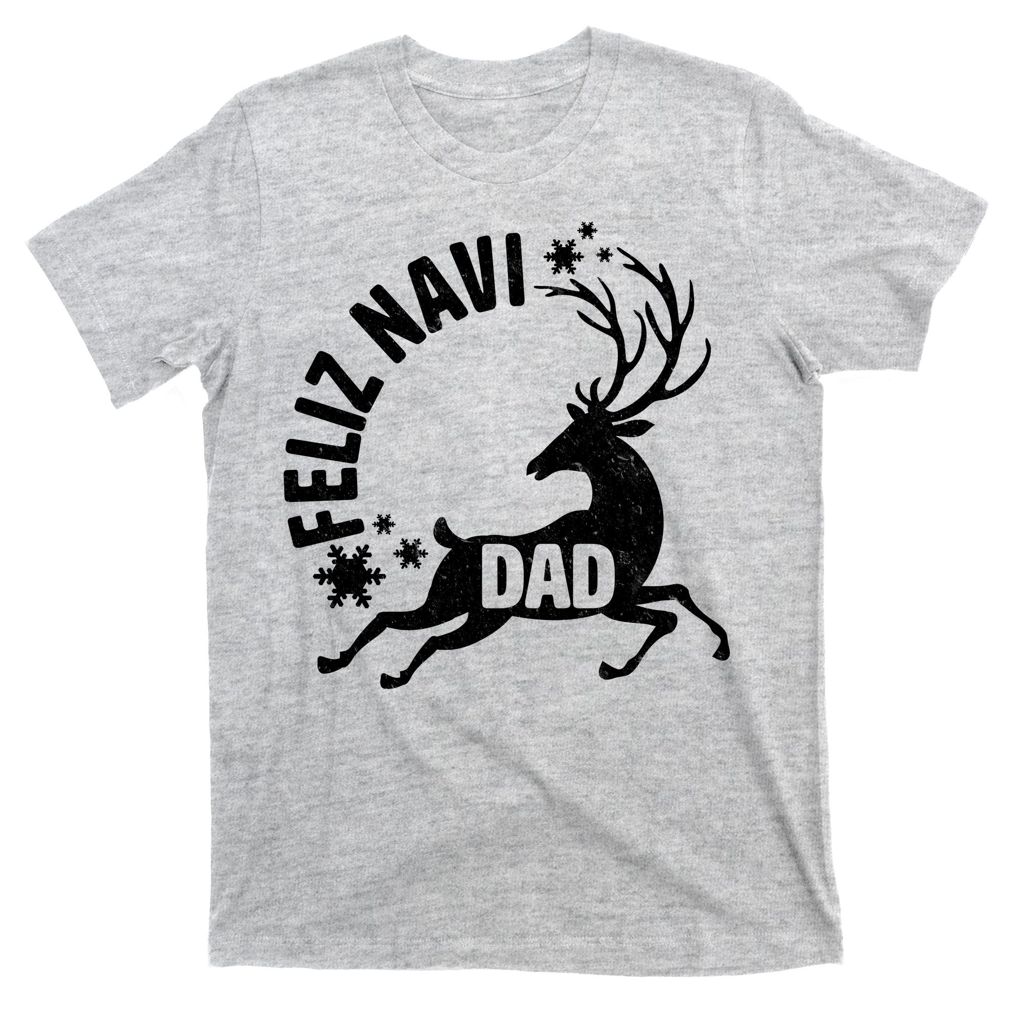 Feliz Navi Dad T-Shirt