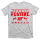 Festive AF Christmas T-Shirt