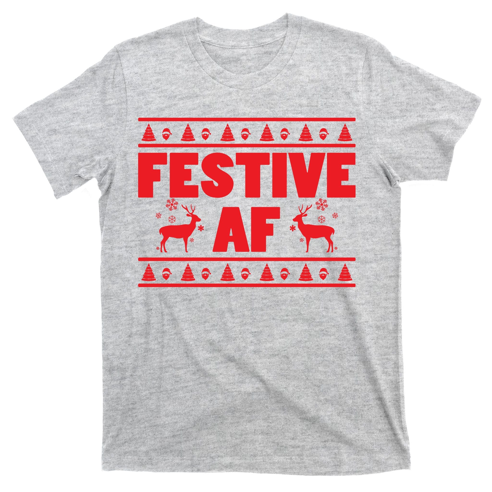 Festive AF Christmas T-Shirt