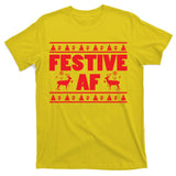 Festive AF Christmas T-Shirt