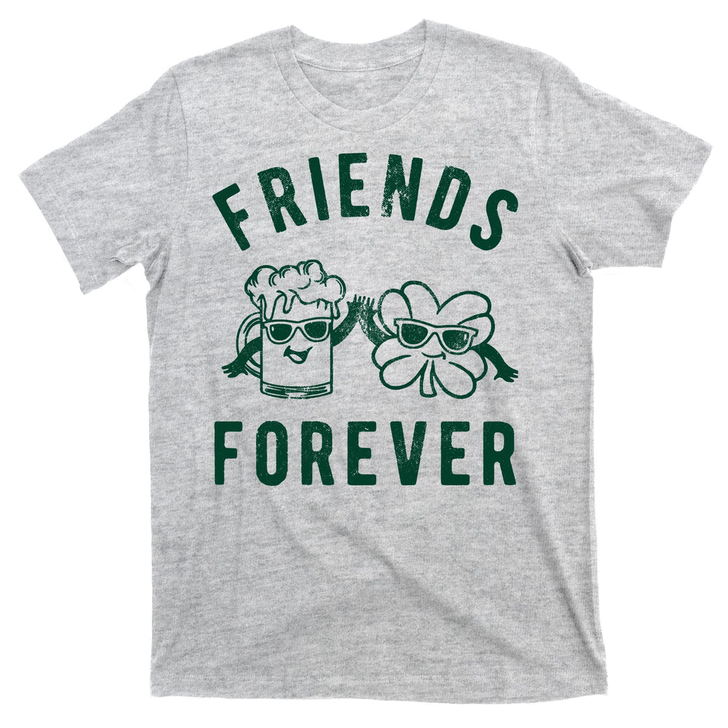 FRIENDS FOREVER BEER AND CLOVER T-Shirt