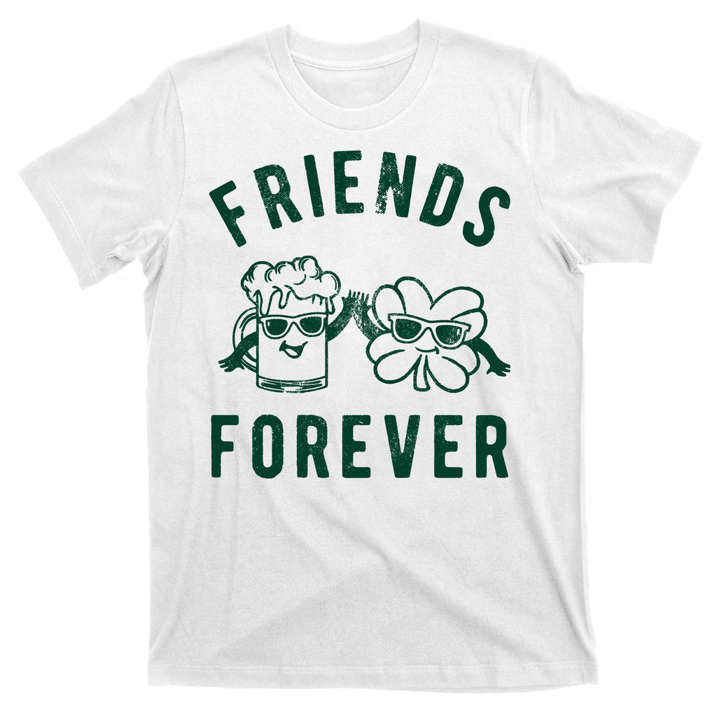 FRIENDS FOREVER BEER AND CLOVER T-Shirt