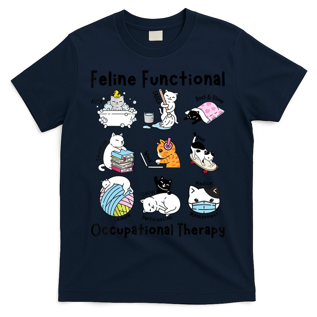 Feline Fun Cat Functional Occupational Therapy OT Therapist  T-Shirt