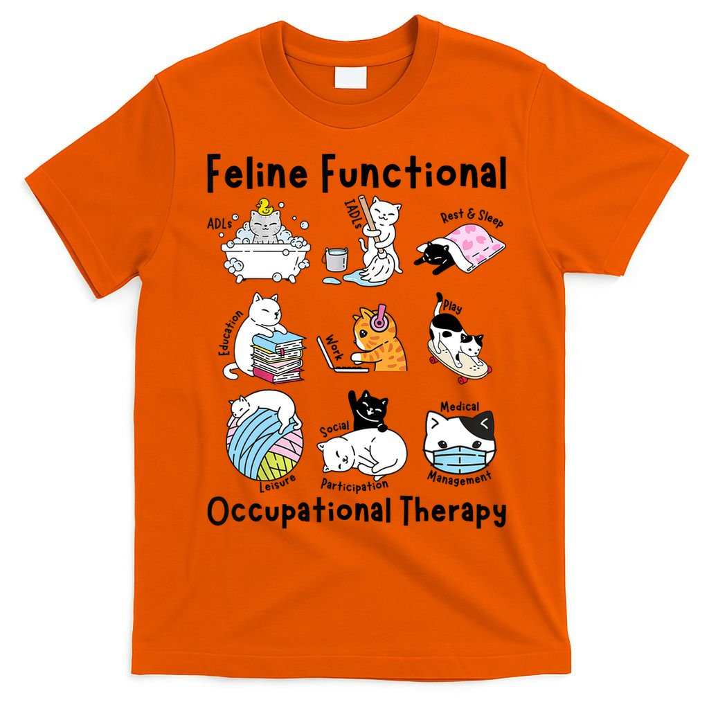 Feline Fun Cat Functional Occupational Therapy OT Therapist  T-Shirt