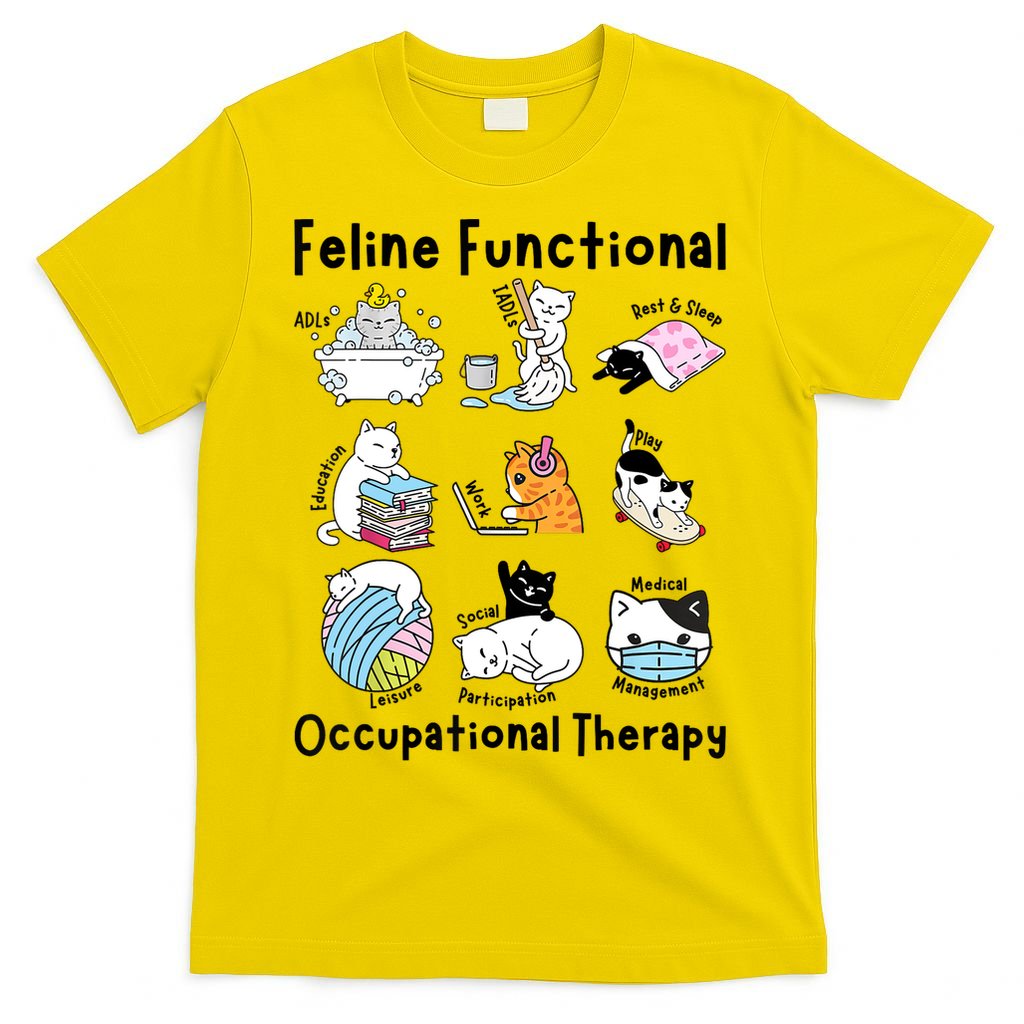 Feline Fun Cat Functional Occupational Therapy OT Therapist  T-Shirt