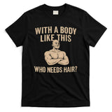 Funny Father's Day Gift Idea - Perfect for Dads! T-Shirt