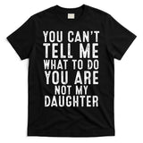 Funny Father Daddy Gift From Daughter Fathers Day Dad T-Shirt