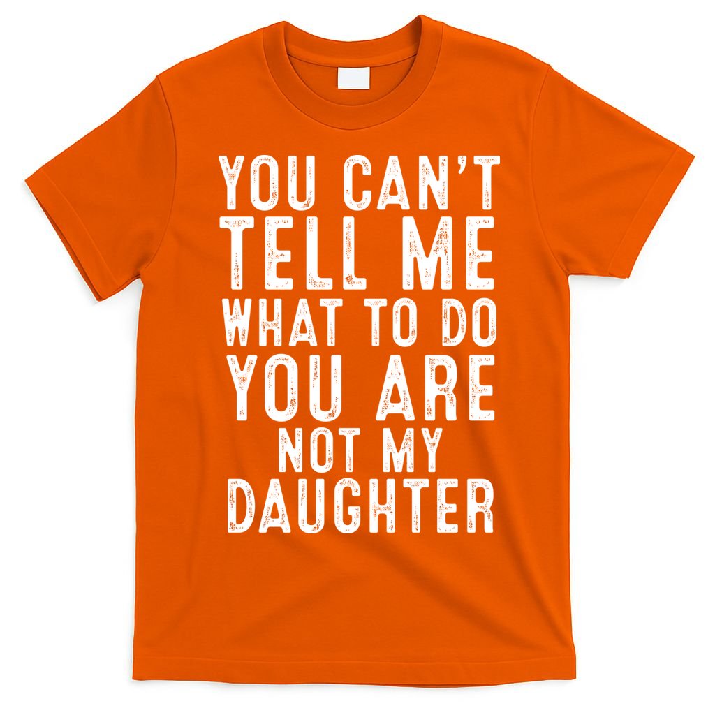 Funny Father Daddy Gift From Daughter Fathers Day Dad T-Shirt