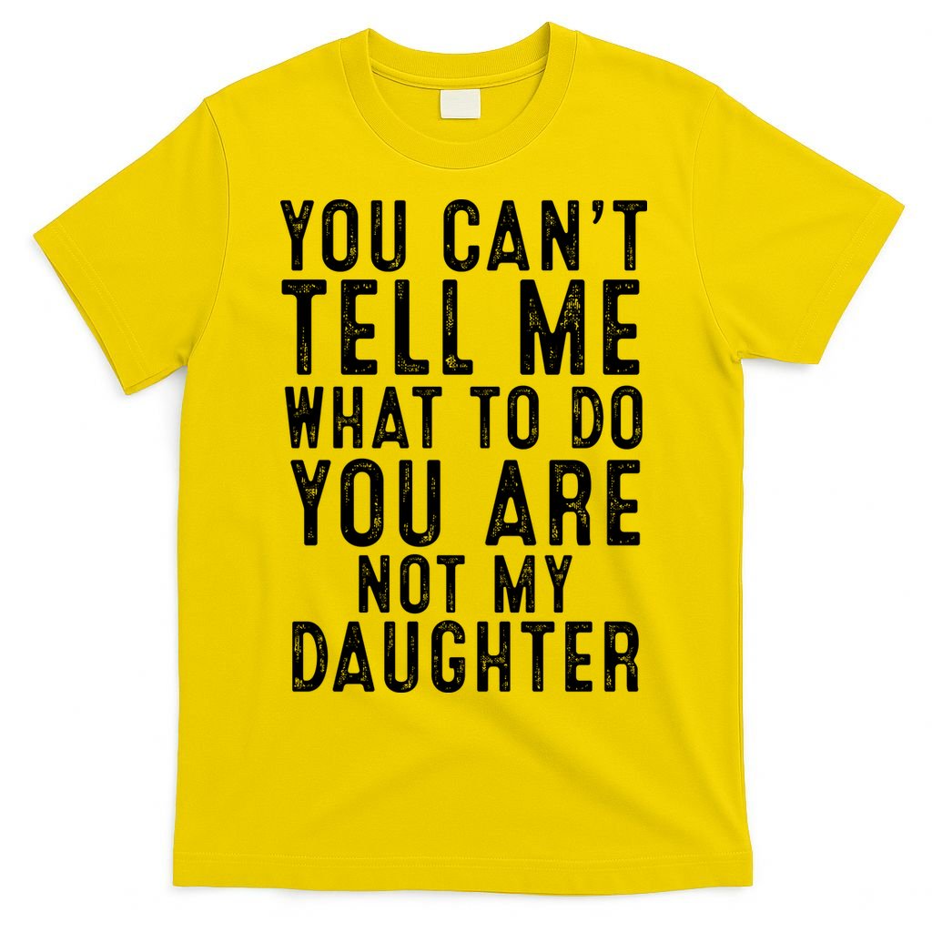 Funny Father Daddy Gift From Daughter Fathers Day Dad T-Shirt
