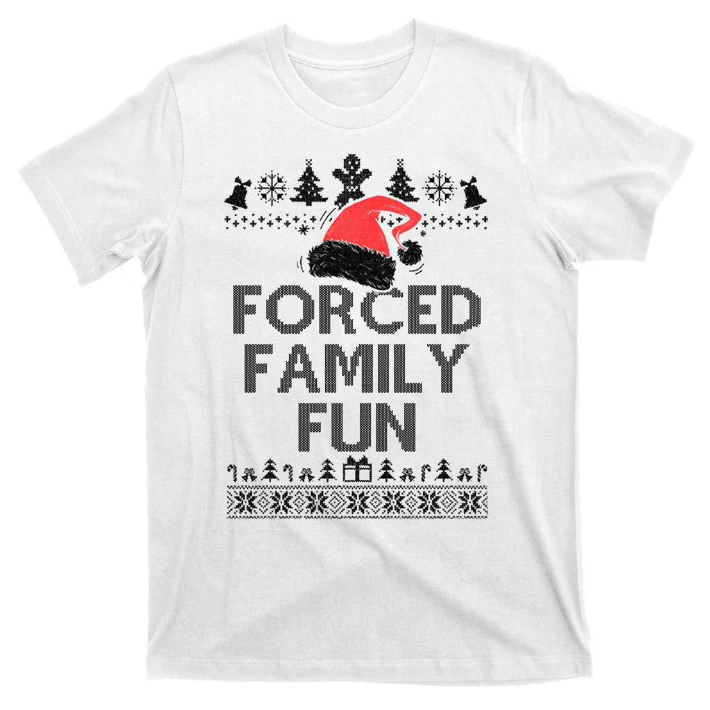 Forced Family Fun Sarcastic Christmas T-Shirt