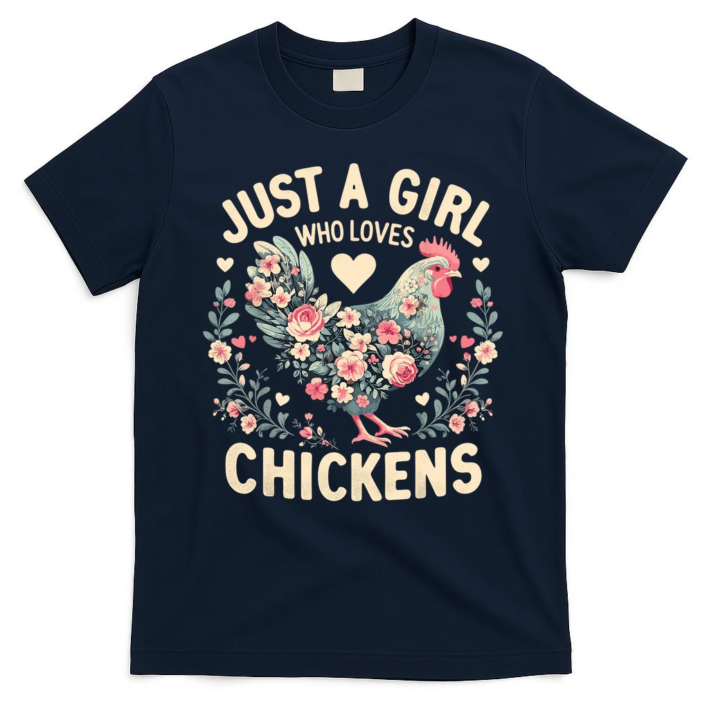 Floral Farmer Funny Just A Girl Who Loves Chickens  T-Shirt