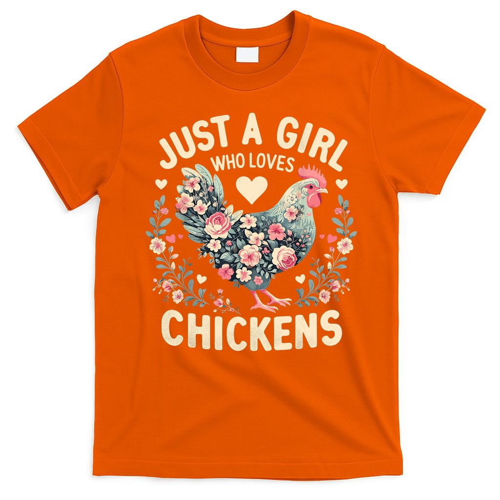 Floral Farmer Funny Just A Girl Who Loves Chickens  T-Shirt