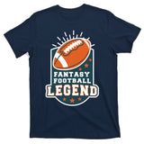 Fantasy Football Legend T-Shirt