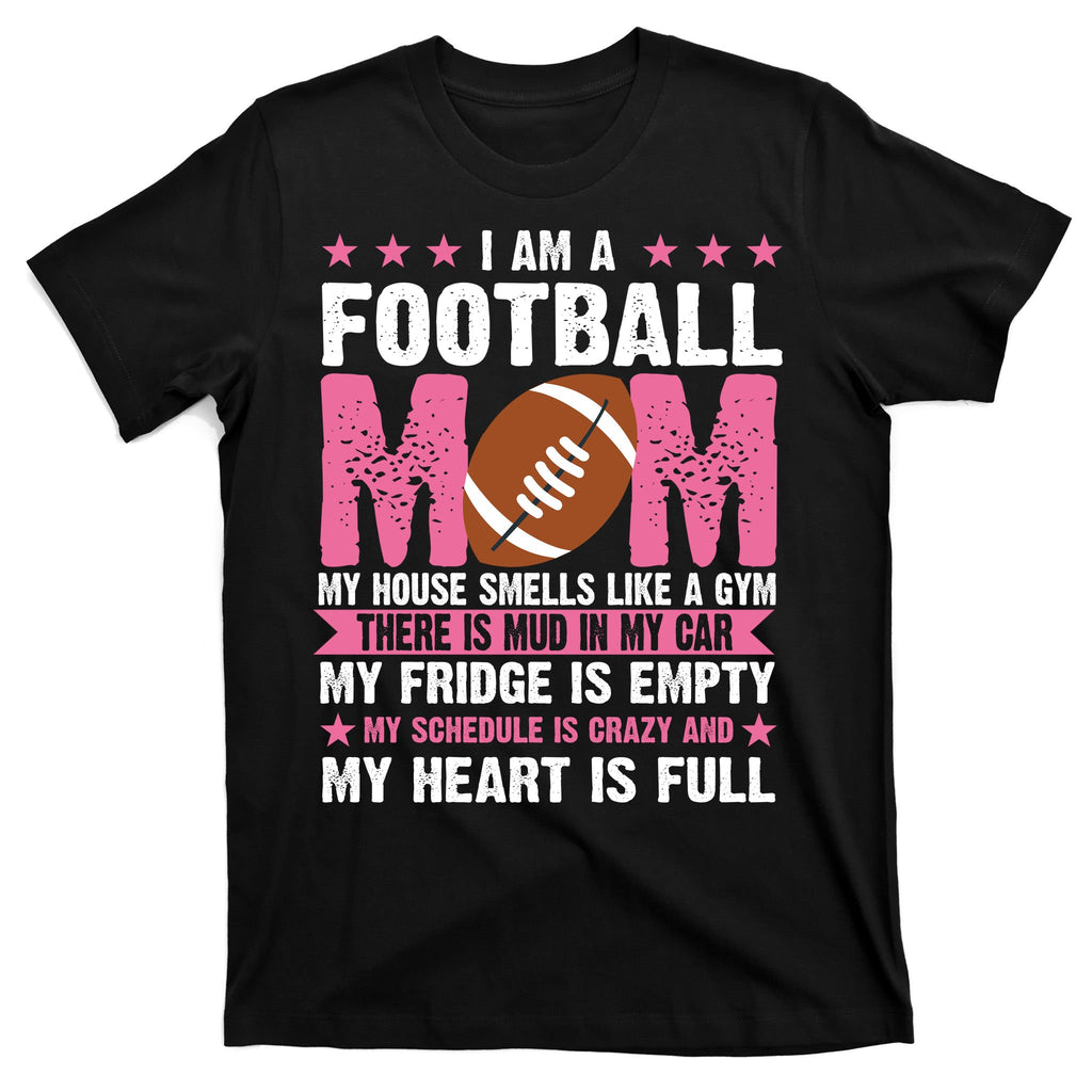 Funny Football Mom Quote Fan T-Shirt