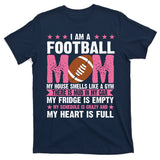 Funny Football Mom Quote Fan T-Shirt