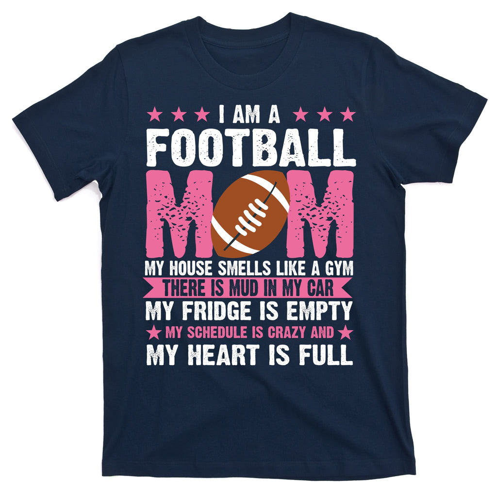 Funny Football Mom Quote Fan T-Shirt