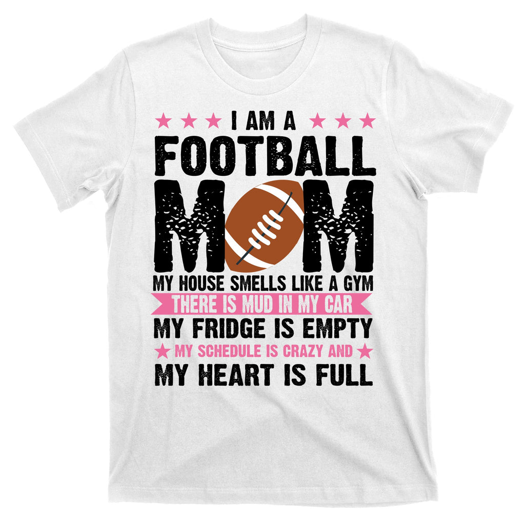 Funny Football Mom Quote Fan T-Shirt