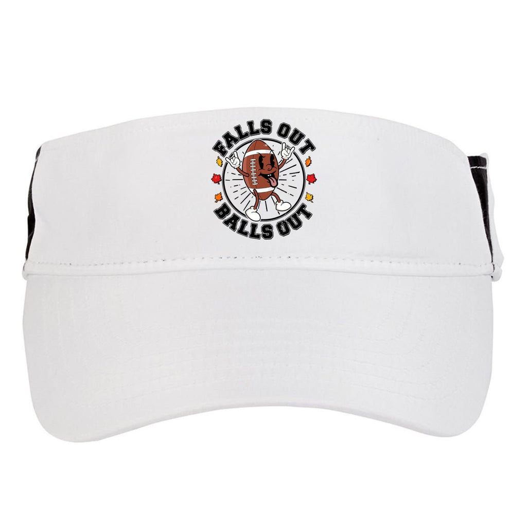 Funny Falls Out Balls Out Football Fall Season Sports Fan Adult Drive Performance Visor