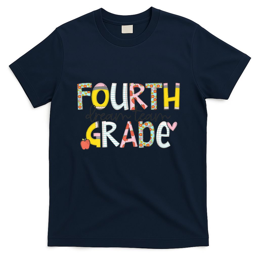 Fourth Grade Dream Team Back To School 4th Grade Teacher T-Shirt