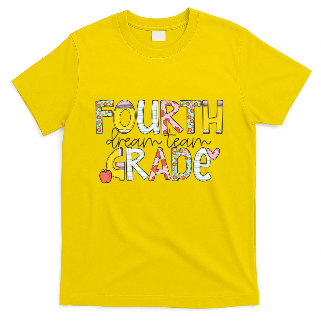 Fourth Grade Dream Team Back To School 4th Grade Teacher T-Shirt