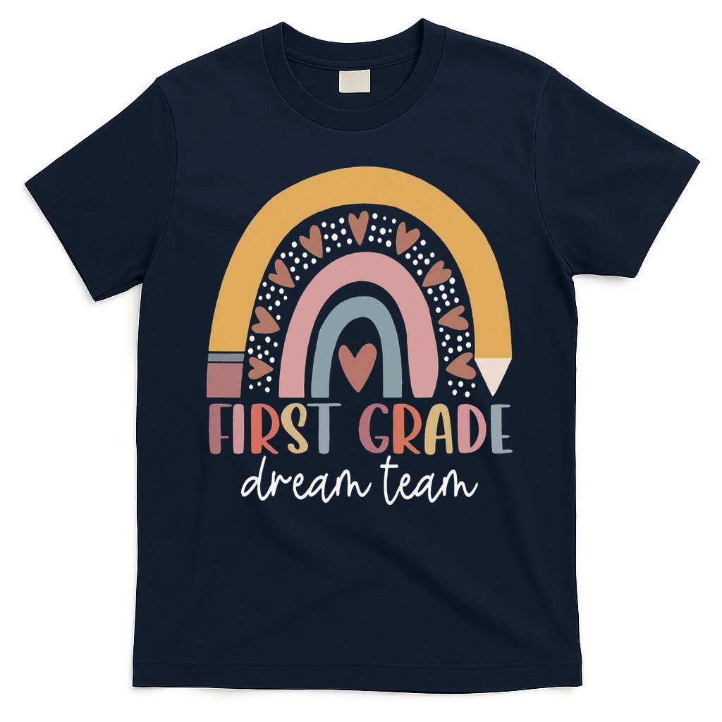 First Grade Dream Team Teacher Back To School Gifts T-Shirt