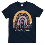 First Grade Dream Team Teacher Back To School Gifts T-Shirt