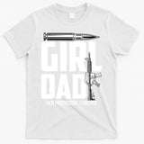 Funny Girl Dad Her Protector Forever Funny Father Gift Of T-Shirt