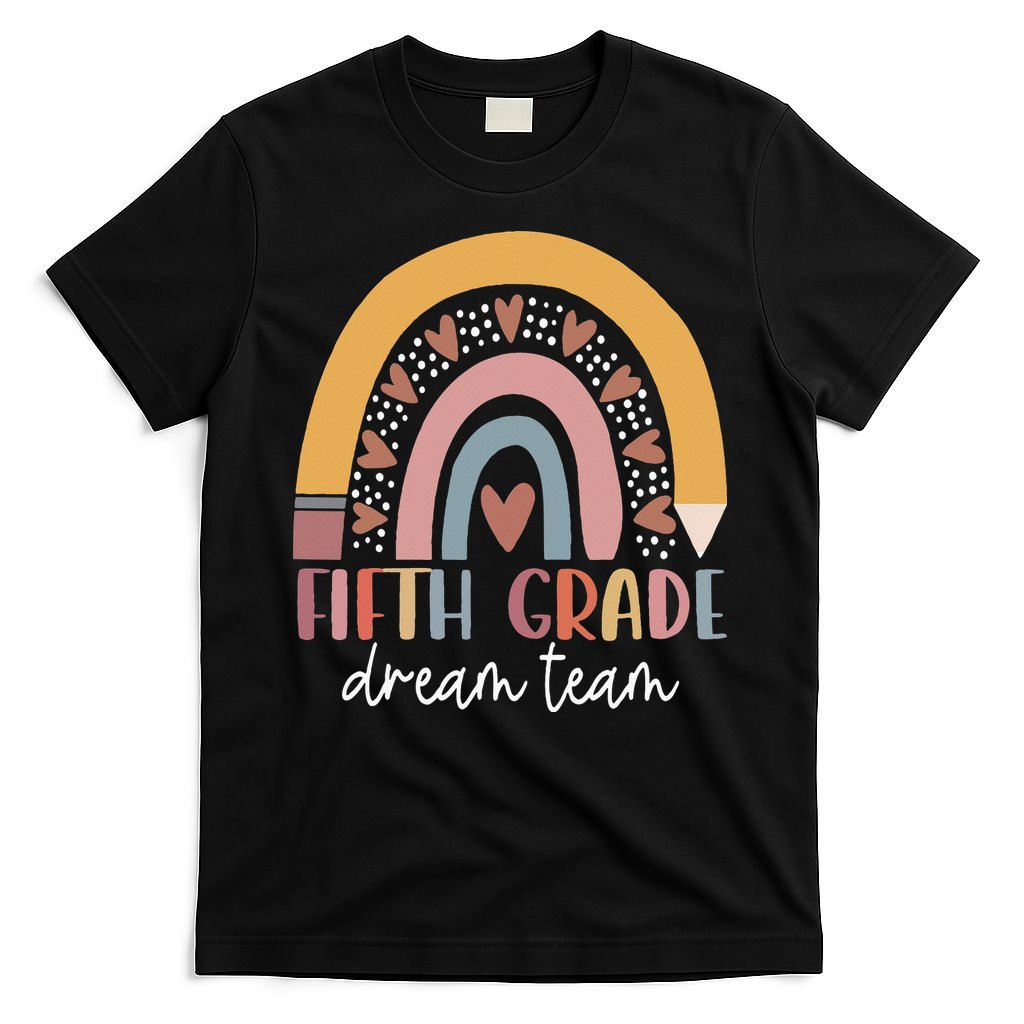 Fifth Grade Dream Team Teacher Back To School Gifts T-Shirt