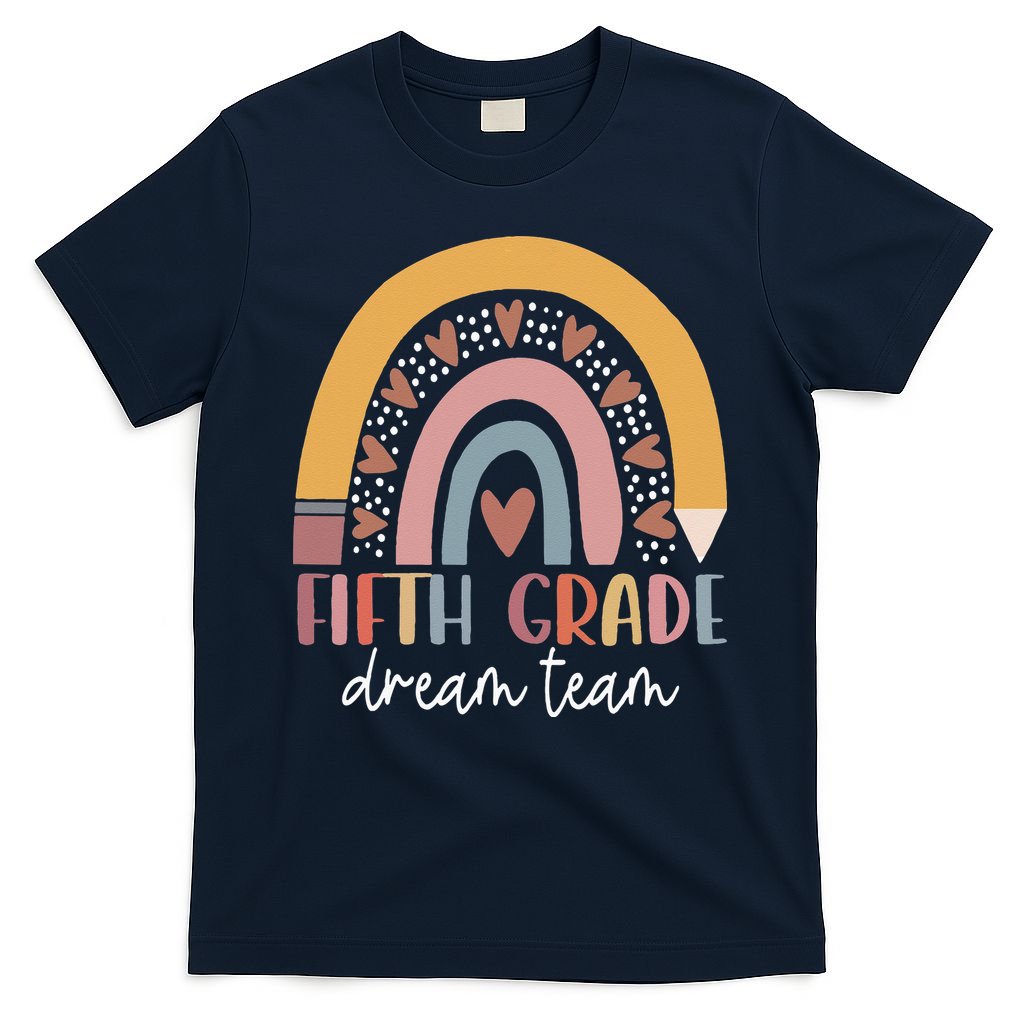 Fifth Grade Dream Team Teacher Back To School Gifts T-Shirt