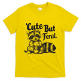 Feral Girl Summer Funny Meme Cute But Feral Raccoon Vacation T-Shirt
