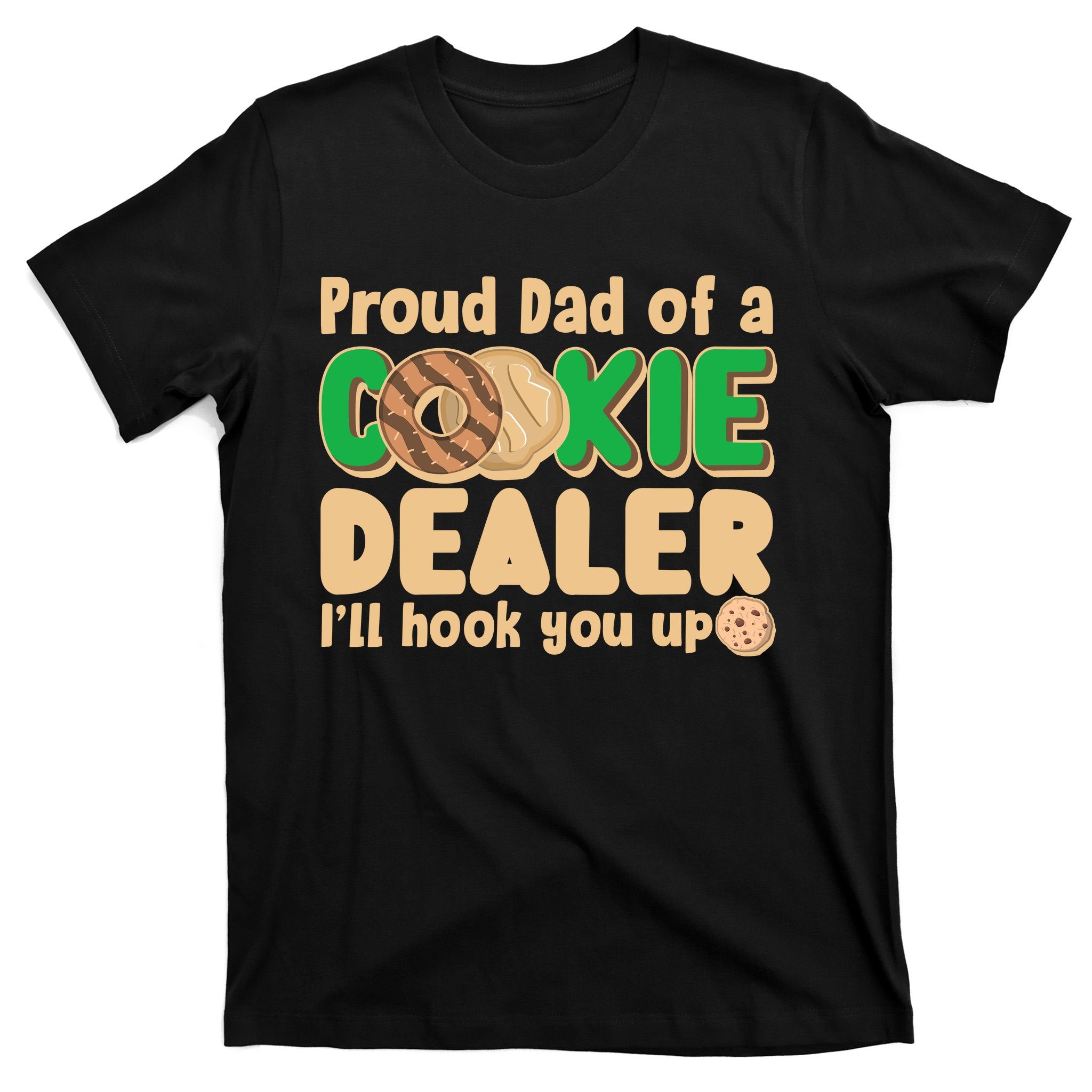 Funny Girl Scout Proud Dad Of A Cookie Dealer I'll Hook You Up T-Shirt