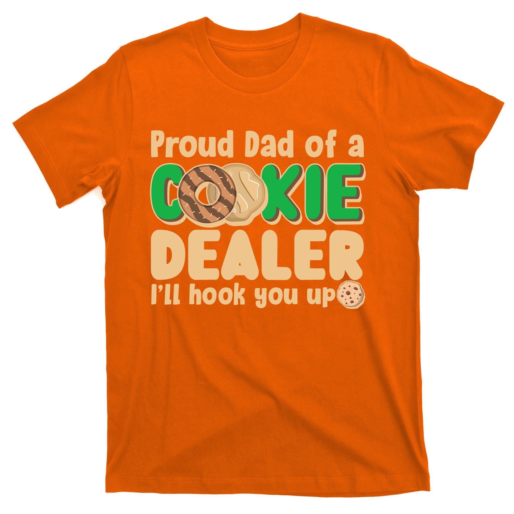 Funny Girl Scout Proud Dad Of A Cookie Dealer I'll Hook You Up T-Shirt
