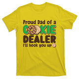 Funny Girl Scout Proud Dad Of A Cookie Dealer I'll Hook You Up T-Shirt