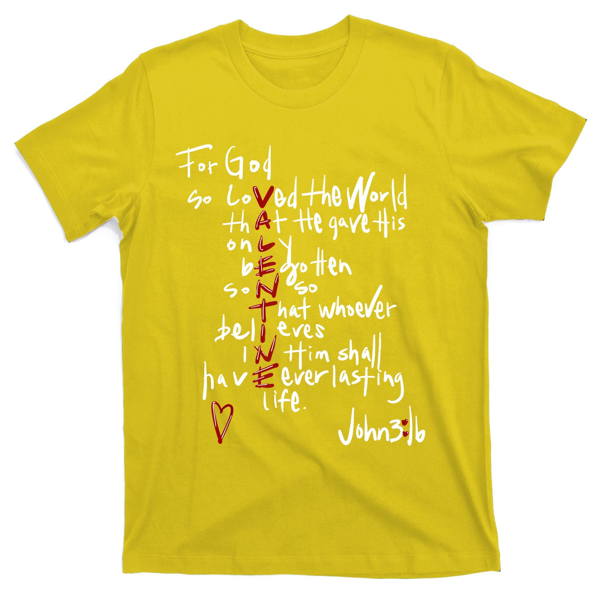 For God So Loved The World Jesus Is My Valentine T-Shirt