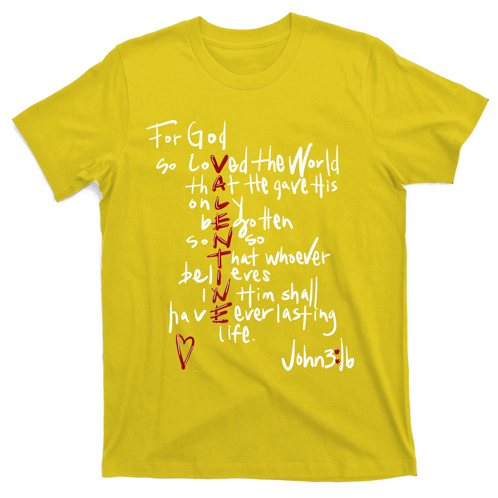 For God So Loved The World Jesus Is My Valentine T-Shirt