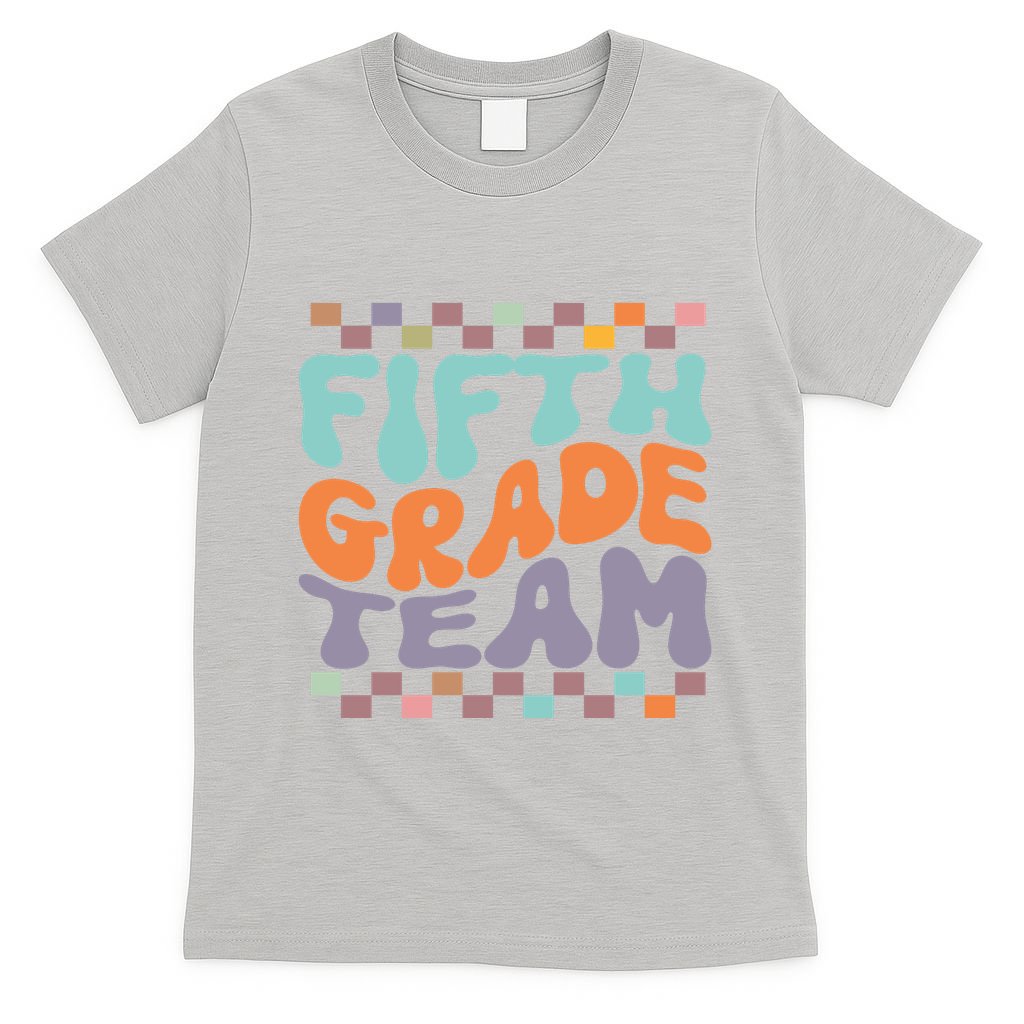 Fifth Grade Team Teacher Student Back To School 5th Grade Gift T-Shirt