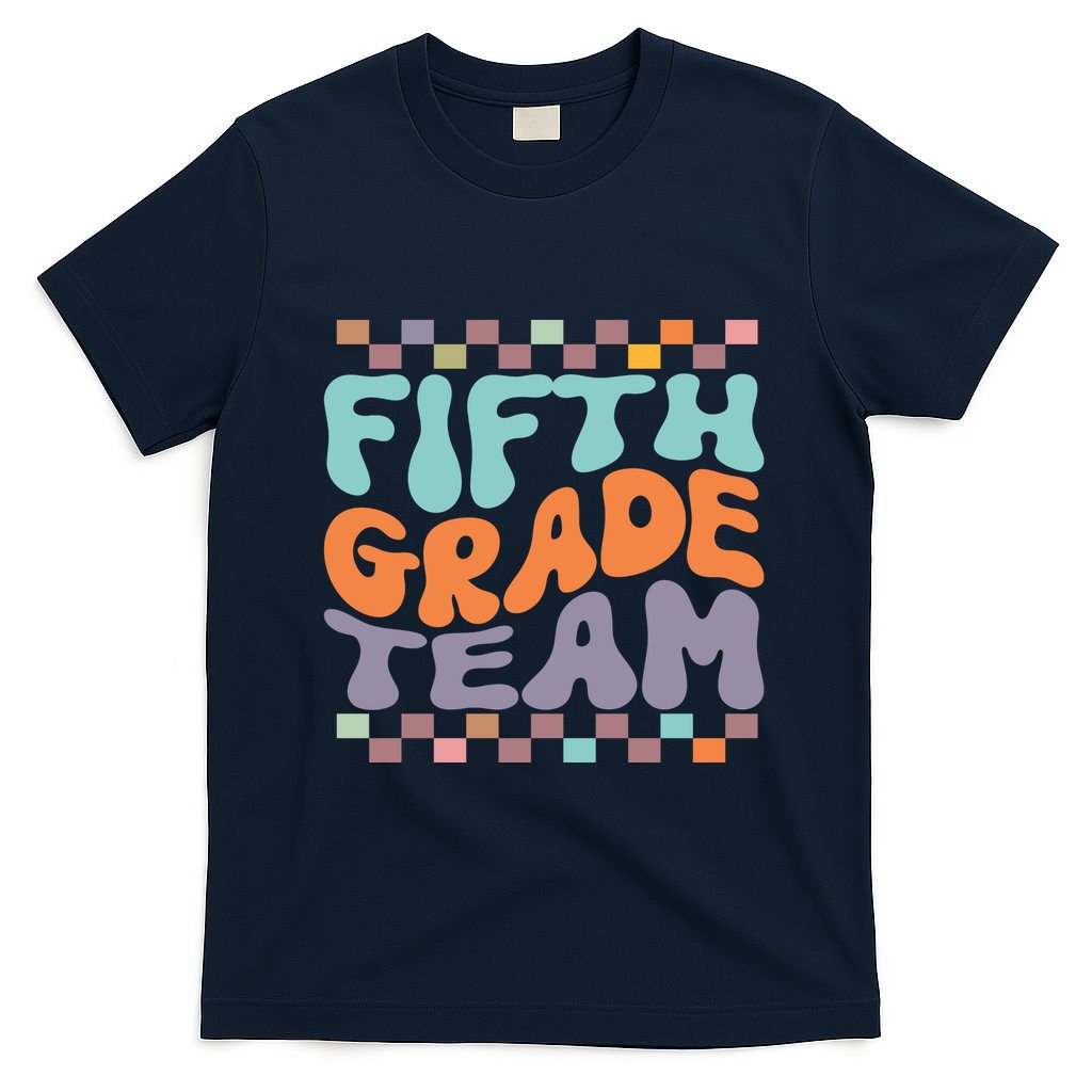 Fifth Grade Team Teacher Student Back To School 5th Grade Gift T-Shirt