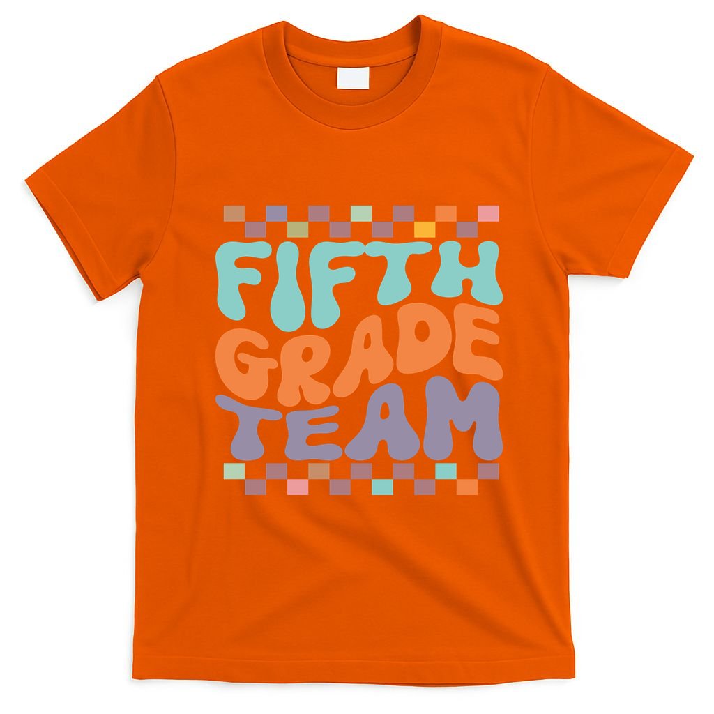 Fifth Grade Team Teacher Student Back To School 5th Grade Gift T-Shirt