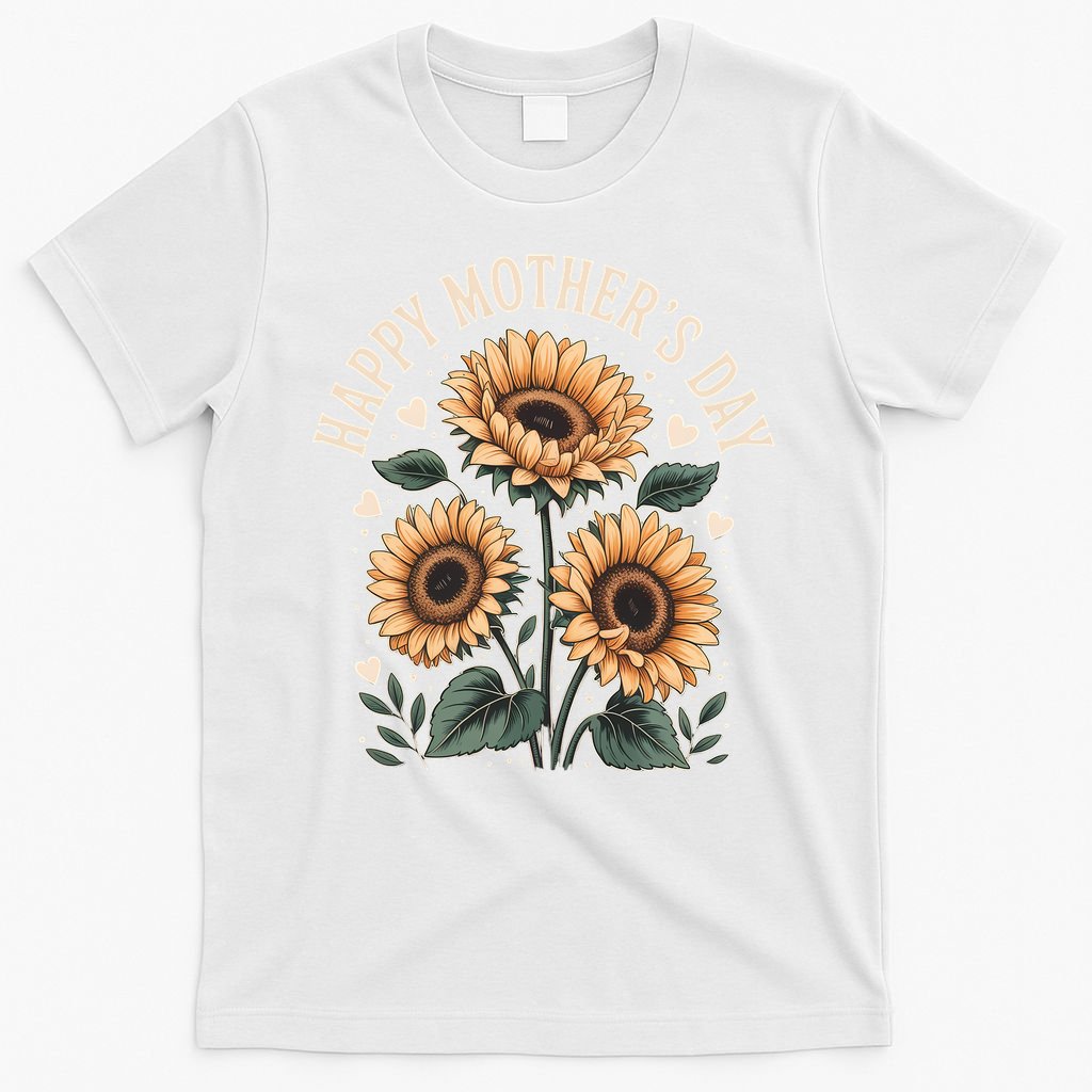 Funny Happy Mothers Day Cute Floral For Women Mom Grandma T-Shirt