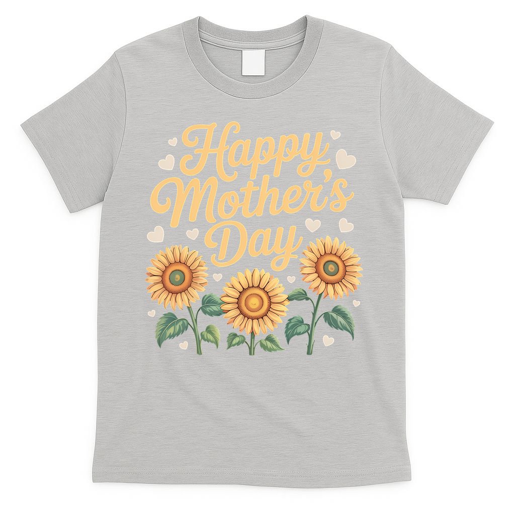 Funny Happy Mothers Day Cute Floral For Women Mom Grandma T-Shirt