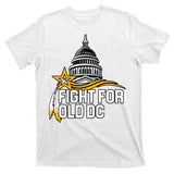 Fight For Old DC T-Shirt
