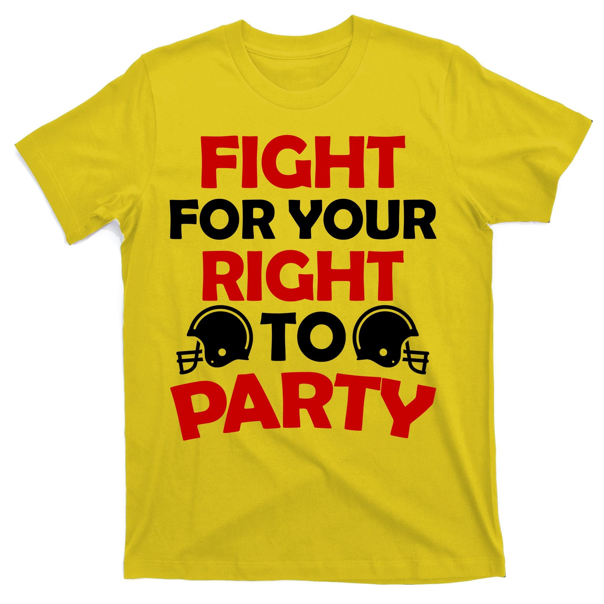 Fight For Your Right To Party KC Football T-Shirt