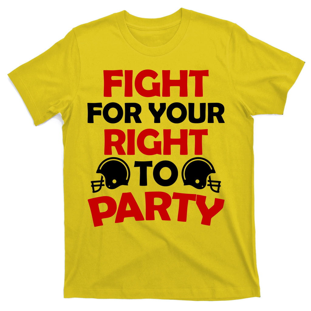 Fight For Your Right To Party KC Football T-Shirt
